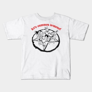 Let's Summon Demons Kids T-Shirt